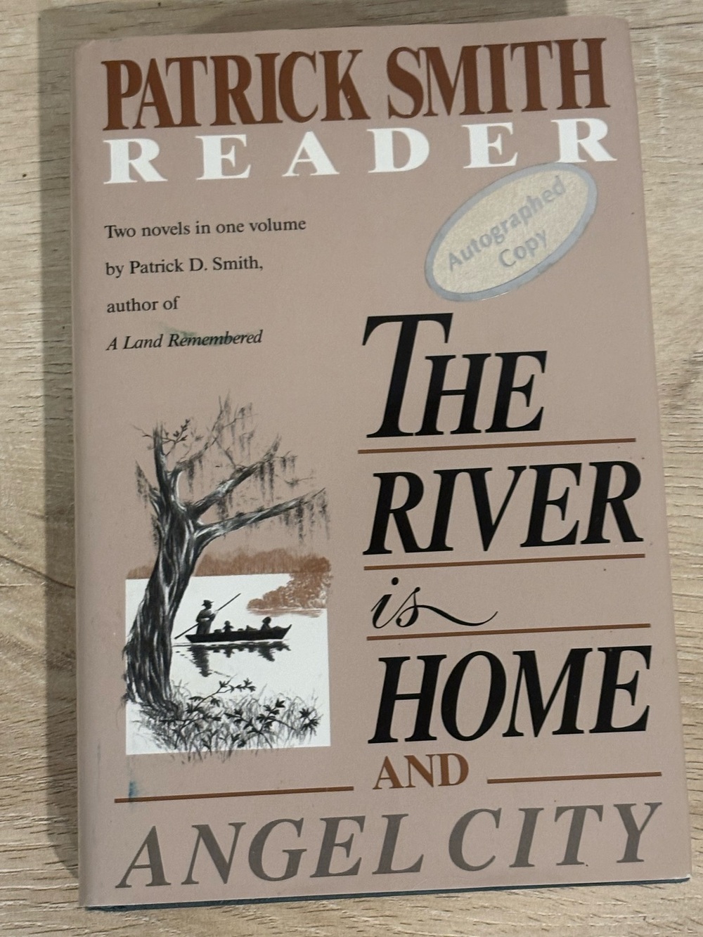 The River Is Home & Angel City, Patrick D. Smith. Autographed Hardcover Book.
